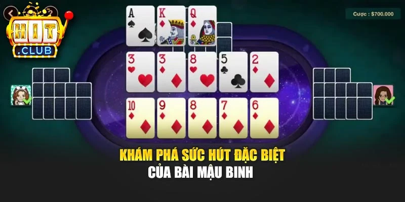Khám phá sức hút đặc biệt của Bài mậu binh 